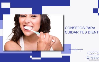 Consejos para cuidar tus dientes