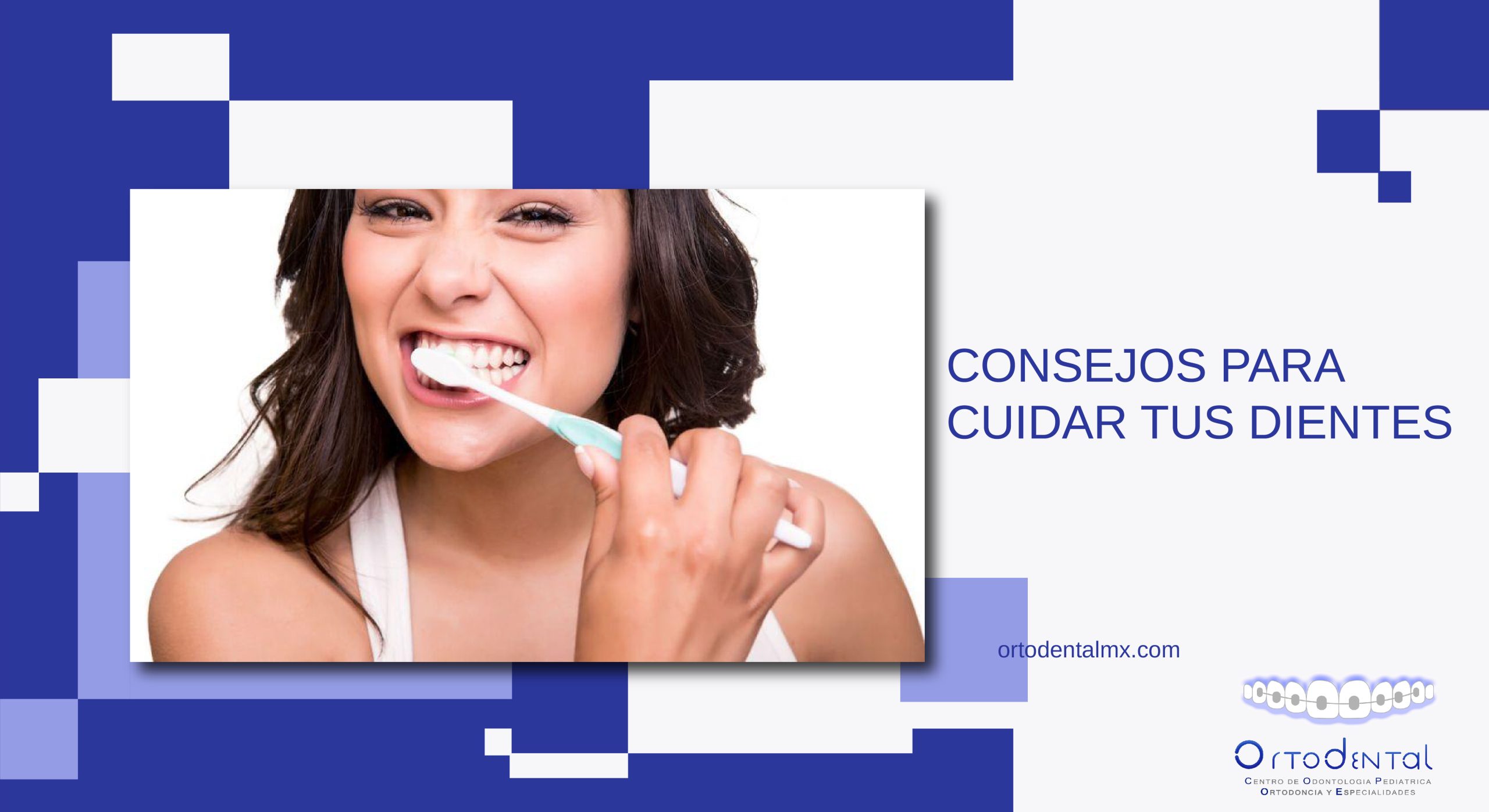 Consejos Para Cuidar Tus Dientes Ortodental 3256